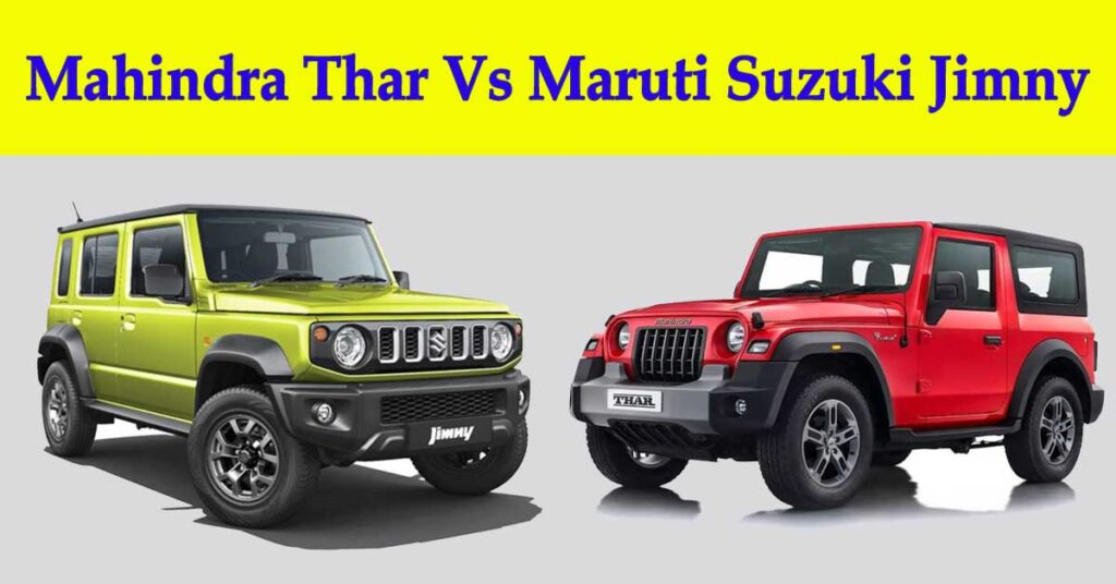 Mahindra Thar Vs Maruti Jimny